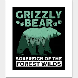 Grizzly Bear - Sovereign of the Forest Wilds - Grizzly Bear Posters and Art